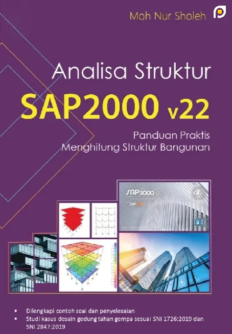 Analisa Struktur SAP2000 V22 panduan praktis menghitung struktur bangunan