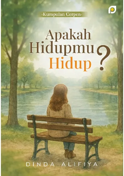 Apakah hidupmu hidup