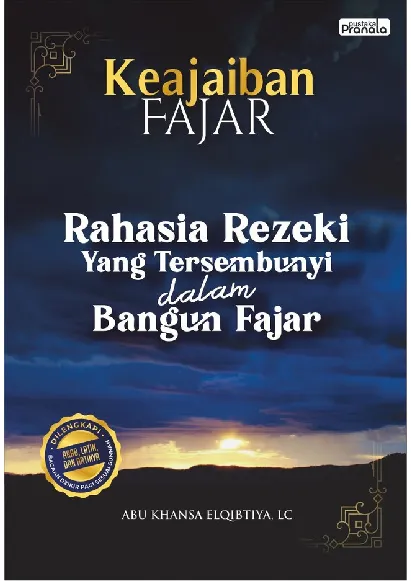 Keajaiban Fajar: Rahasia Rezeki Yang Tersembunyi Dalam Bangun Fajar