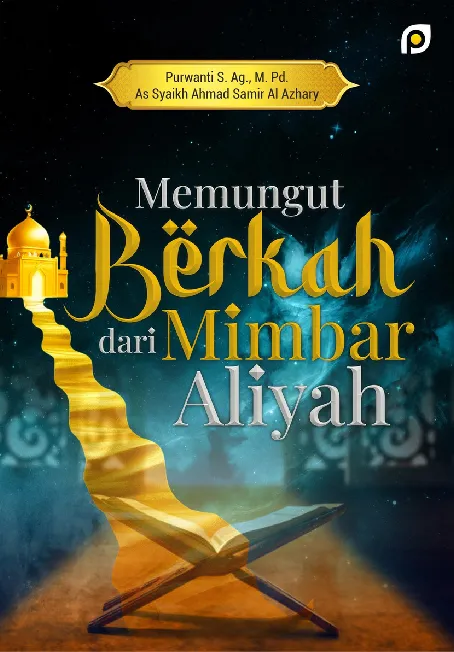 Memungut Berkah dari Mimbar Aliyah