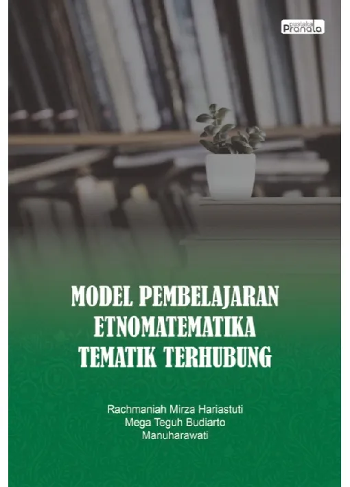 Model Pembelajaran Etnomatematika-Tematik-Terhubung