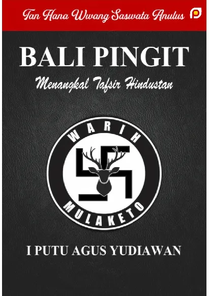 Bali Pingit Menangkal Tafsir Hindustan