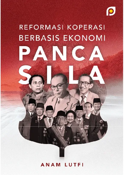 Reformasi koperasi berbasis ekonomi Pancasila