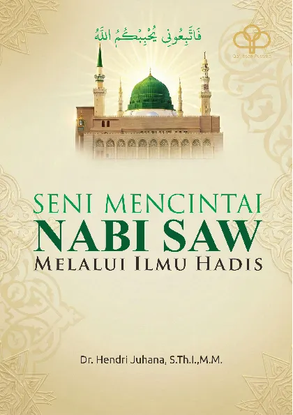 SENI MENCINTAI NABI MELALUI ILMU HADIS