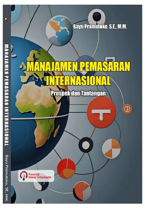 MANAJEMEN  PEMASARAN INTERNASIONAL: Prospek dan Tantangan