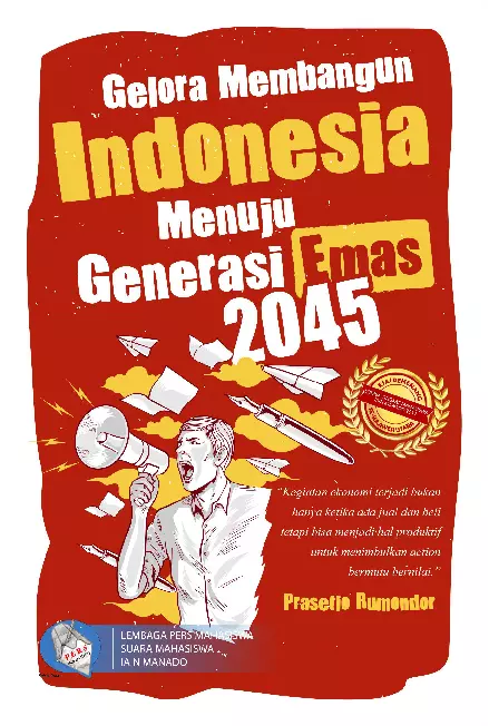 Gelora Membangun Indonesia Menuju Generasi Emas 2045