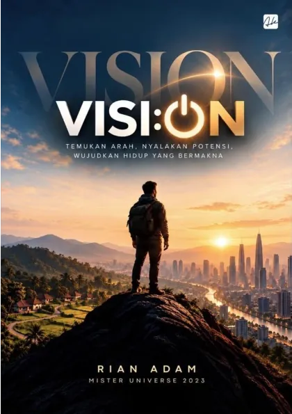 Vision Termukan Arah, Nyalakan Potensi, Wujudkan Hidup yang Bermakna