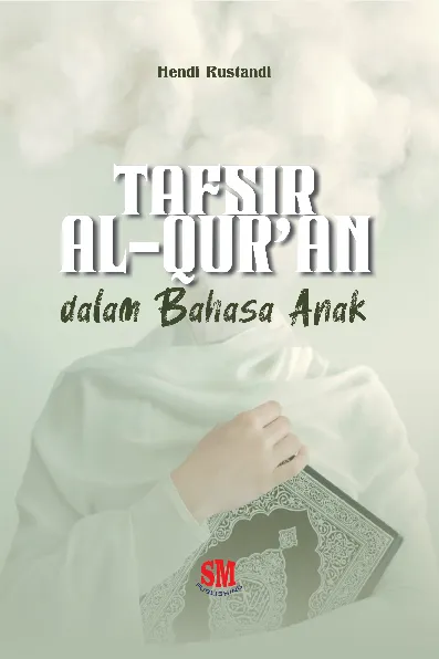 Tafsir Al-qu''ran dalam Bahasa Anak