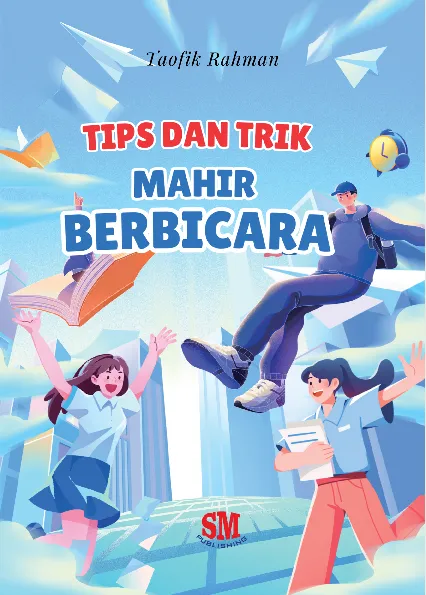 Tips dan Trik Mahir Berbicara