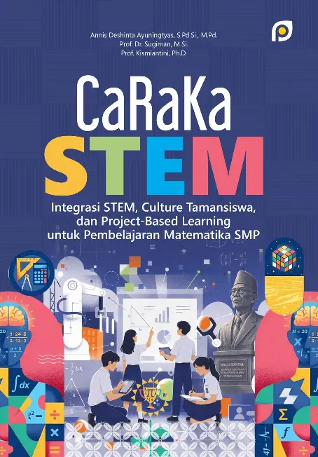 CaRaKa STEM : integrasi STEM, culture Tamansiswa, dan project-based learning untuk pembelajaran matematika SMP