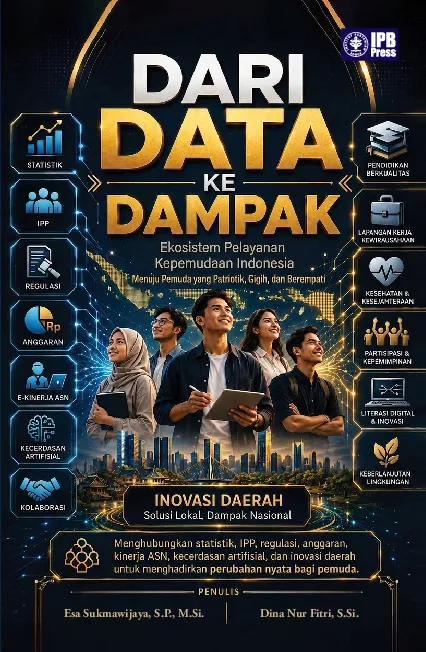 DARI DATA KE DAMPAK: Ekosistem Pelayanan Kepemudaan Indonesia Menuju Pemuda yang Patriotik, Gigih, dan Berempati