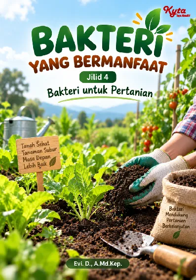 Bakteri yang Bermanfaat Jilid 4 Bakteri untuk Pertanian