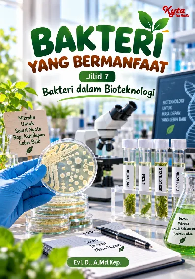 Bakteri yang Bermanfaat Jilid 7 Bakteri dalam Bioteknologi