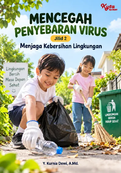 Mencegah Penyebaran Virus Jilid 2 Menjaga Kebersihan Lingkungan