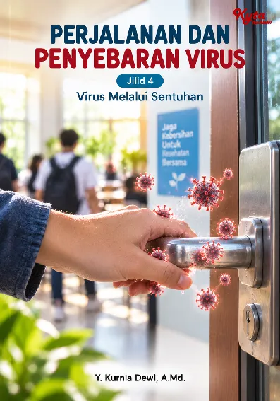 Perjalanan dan Penyebaran Virus Jilid 4 Virus Melalui Sentuhan