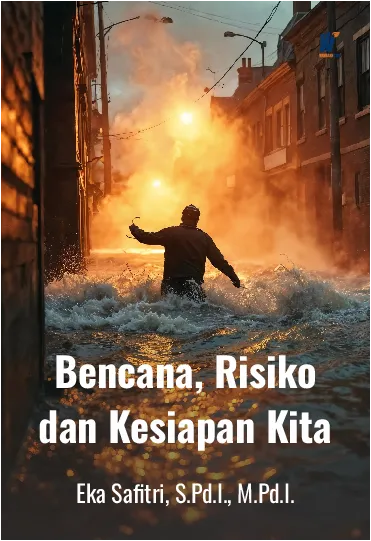 Bencana, Risiko dan Kesiapan Kita