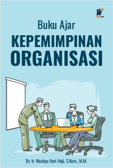 Buku Ajar Kepemimpinan Organisasi