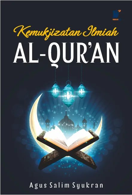 Kemukjizatan Ilmiah Al-Qur''an
