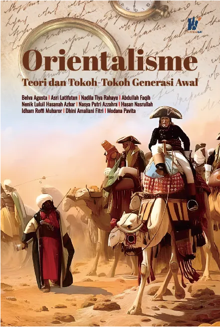 Orientalisme: Teori dan Tokoh-tokoh Generasi Awal