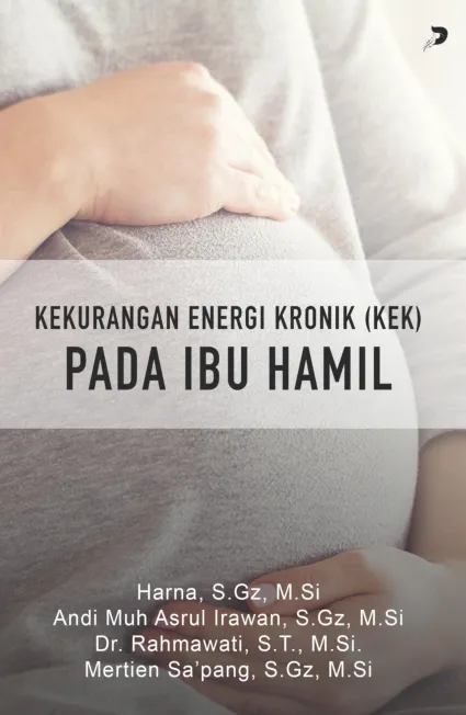 Kekurangan Energi Kronik (KEK) Pada Ibu Hamil