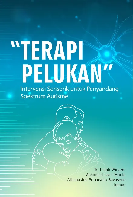 Terapi Pelukan: Intervensi Sensorik untuk Penyandang Spektrum Autisme