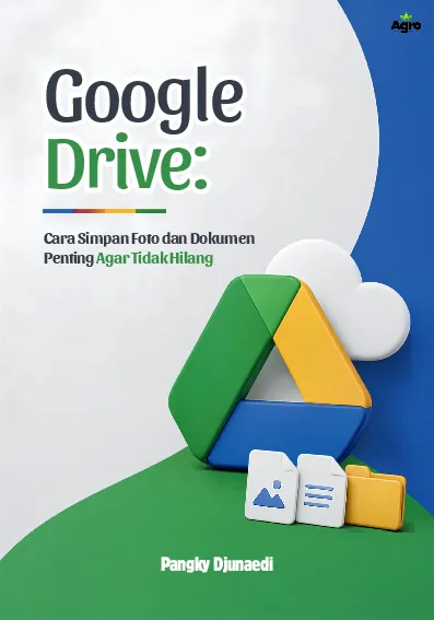 Google Drive: Cara Simpan Foto dan Dokumen Penting Agar Tidak Hilang