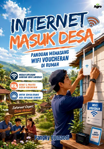 Internet Masuk Desa: Panduan Memasang WiFi Voucheran di Rumah