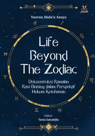 Life Beyond The Zodiac : Dekonstruksi Ramalan Rasi Bintang dalam Perspektif Hukum Ketuhanan