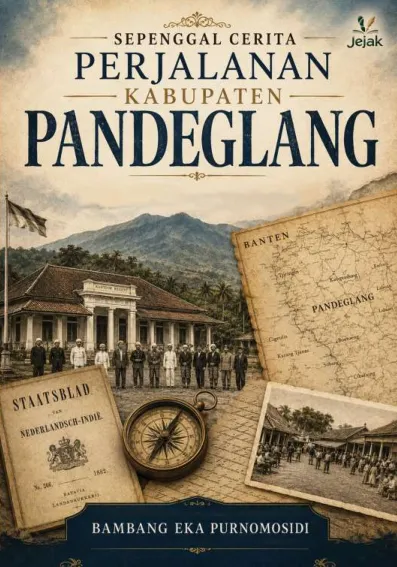 Sepenggal Cerita Perjalanan Kabupaten Pandeglang