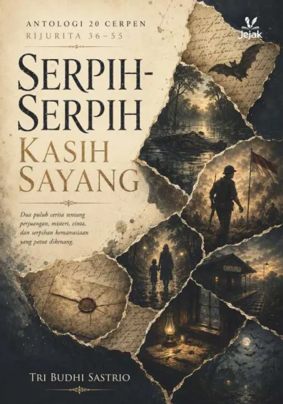 Serpih-Serpih Kasih Sayang (Antologi 20 Cerpen - Rijurita C 36-55)