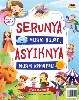 Serunya Musim Hujan, Asyiknya Musim Kemarau 