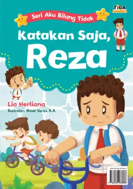 Seri Aku Bilang Tidak: Katakan Saja, Reza