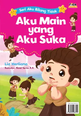 Seri Aku Bilang Tidak: Aku Main yang Aku Suka