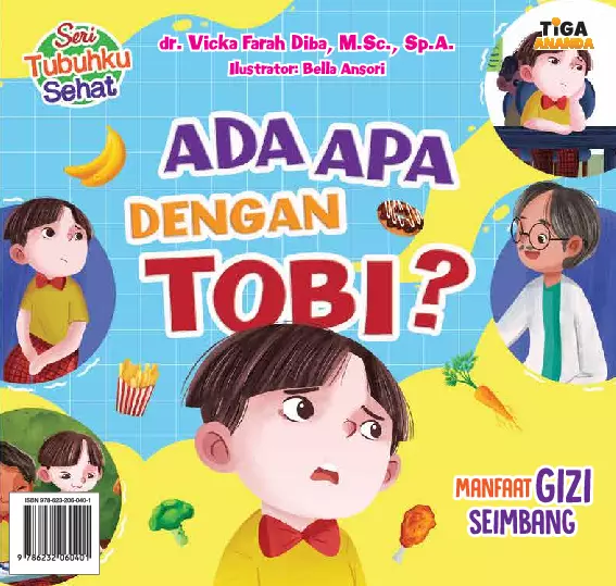 Seri Tubuhku Sehat: Ada Apa dengan Tobi?