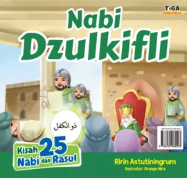 Kisah 25 Nabi dan Rasul: Nabi Dzulkifli