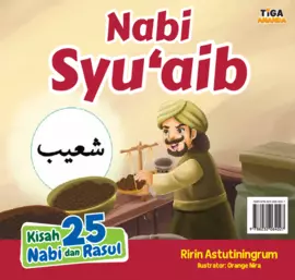 Kisah 25 Nabi dan Rasul: Nabi Syu'aib