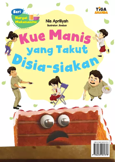 Seri Hargai Makananmu: Kue Manis yang Takut Disia-siakan