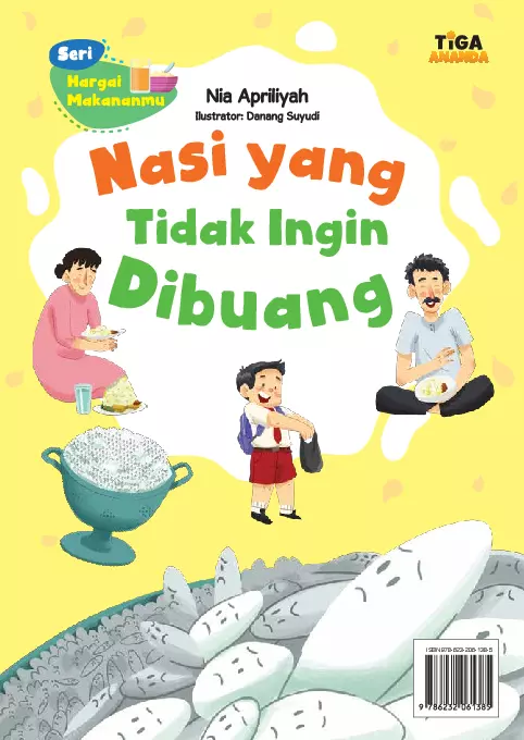 Seri Hargai Makananmu: Nasi yang Tidak Ingin Dibuang