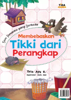 Seri Temanku yang Berbeda: Membebaskan Tikki dari Perangkap