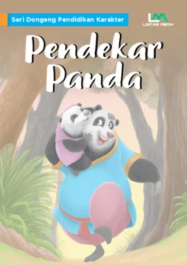 Seri Dongeng Pendidikan Karakter: Pendekar Panda