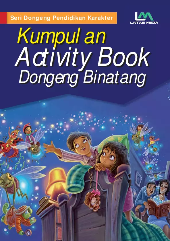 Seri Dongeng Pendidikan Karakter: Kumpulan activity book dongeng binatang