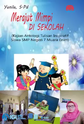 Merajut Mimpi Di Sekolah ( Kajian Antologi Tulisan Inspiratif Peserta Didik SMP Negeri 7 Muara Enim )