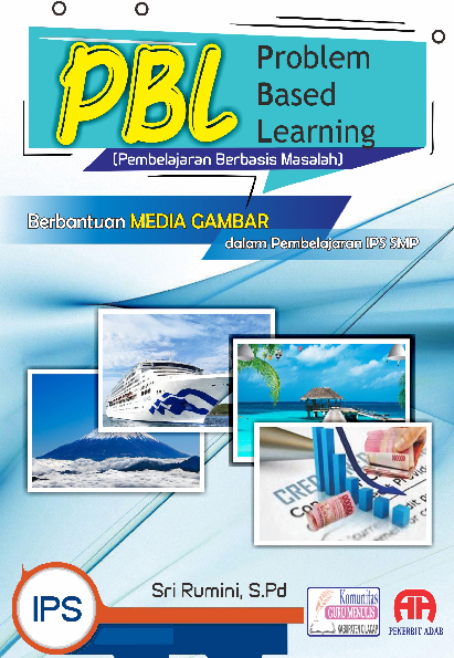 PBL: Problem Based Learning (Pembelajaran Berbasis Masalah) Berbantuan Media Gambar dalam Pembelajaran IPS SMP