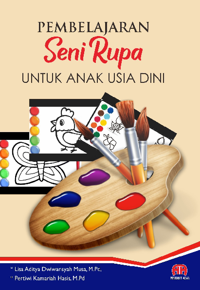 PEMBELAJARAN SENI RUPA UNTUK ANAK USIA DINI