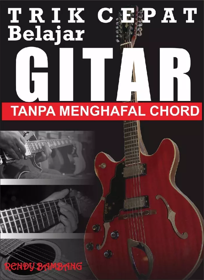 Trik cepat belajar gitar tanpa menghafal chord 