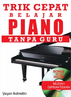 Trik cepat belajar piano tanpa guru 