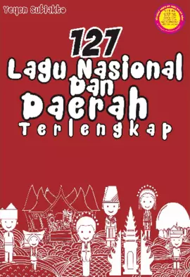 127 lagu nasional dan daerah terlengkap 