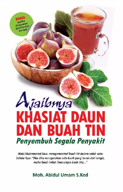 Ajaibnya khasiat daun dan buah tin