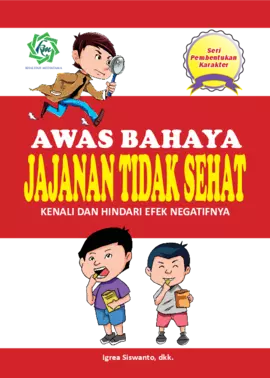 Seri Pendidikan Dasar  Awas !!! JAJANAN TIDAK SEHAT