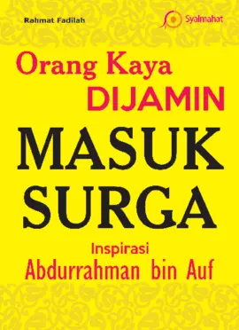 Orang kaya dijamin masuk surga 